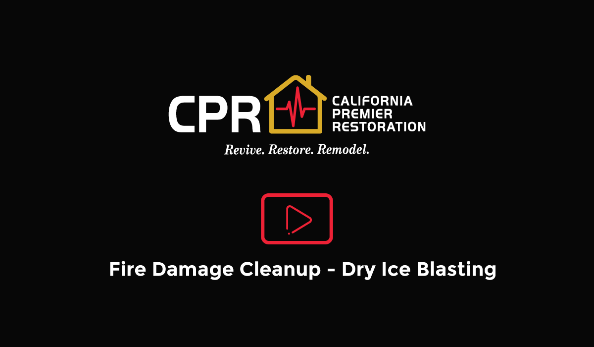Fire Damage Cleanup Dry Ice Blasting California Premier Restoration
